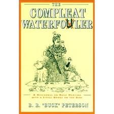 9781558214705: The Compleat Waterfowuler: Fresh Duck Hunting Information for Both the Juvenile and Adult Waterfowler