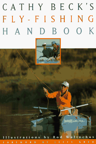 Beispielbild fr Cathy Beck's Fly-Fishing Handbook zum Verkauf von Ergodebooks