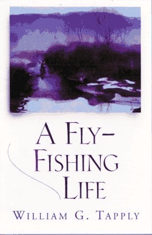 A Fly-Fishing Life