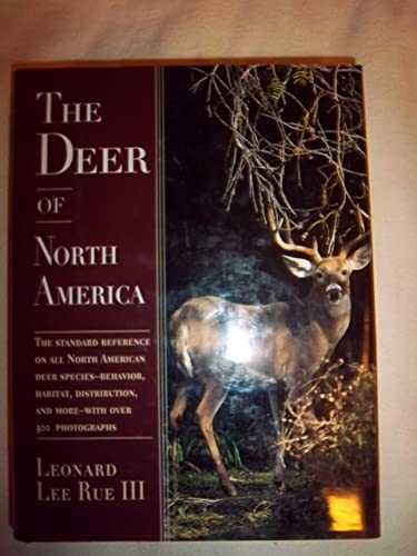 9781558215771: Deer of North America: The Standard Reference on All North American Deer Species
