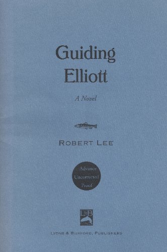 Guiding Elliott: A Novel (9781558216037) by Lee, Robert