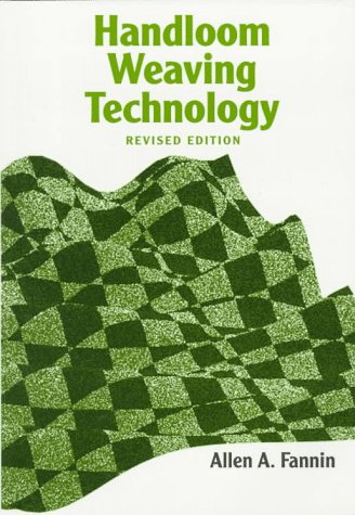9781558216129: Handloom Weaving Technology: Revised and Updated (Design Books)