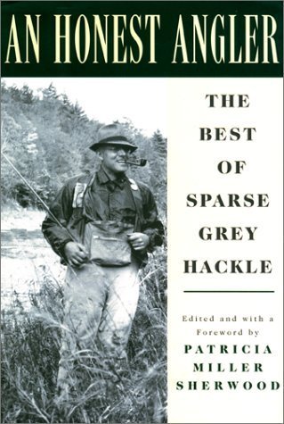 Stock image for An Honest Angler : The Best of Sparse Grey Hackle for sale by Better World Books: West