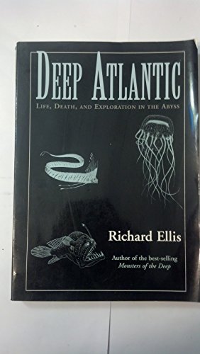 Beispielbild fr Deep Atlantic : Life, Death and Exploration in the Abyss zum Verkauf von Better World Books