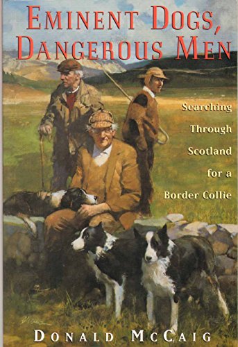 Beispielbild fr Eminent Dogs, Dangerous Men zum Verkauf von ThriftBooks-Atlanta