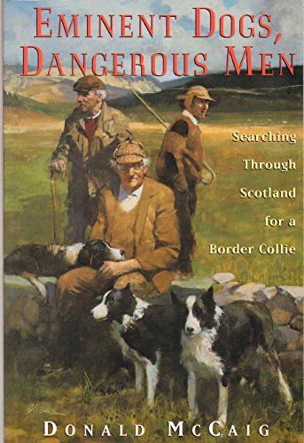 Stock image for Eminent Dogs, Dangerous Men for sale by ThriftBooks-Atlanta