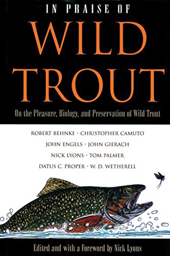 Beispielbild fr In Praise of Wild Trout zum Verkauf von Better World Books