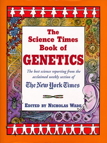Imagen de archivo de Science Times Book of Genetics a la venta por Better World Books