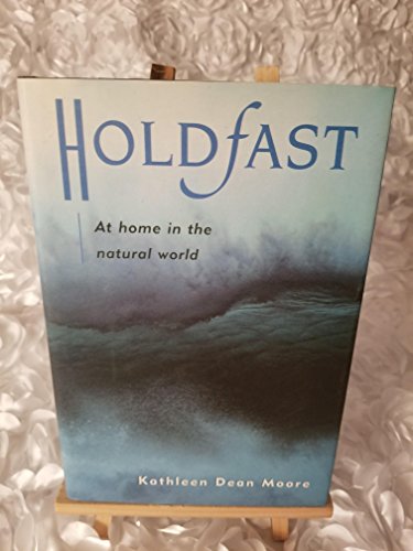 Beispielbild fr Holdfast: At Home in the Natural World zum Verkauf von Once Upon A Time Books