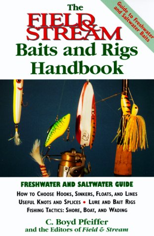 Stock image for The Field and Stream Baits and Rigs Handbook for sale by Better World Books