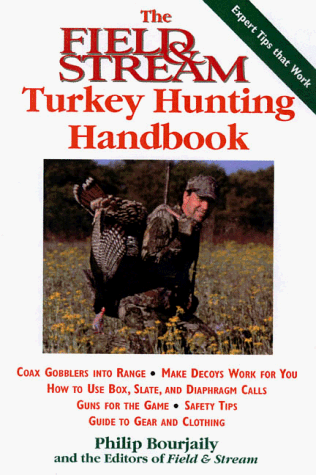 Stock image for The Field & Stream Turkey Hunting Handbook (Field & Stream Fishing and Hunting Library) for sale by BooksRun