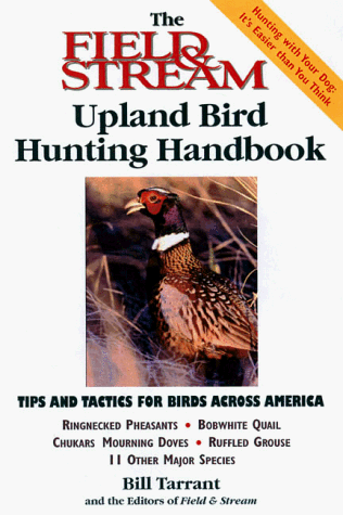 Stock image for The Field & Stream Upland Bird Hunting Handbook for sale by ThriftBooks-Phoenix