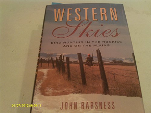 9781558219236: Western Skies: Bird Hunting on the Rockies and on the Plains