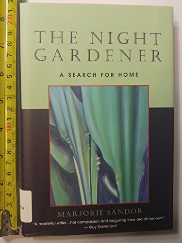 Beispielbild fr The Night Gardener : A Search for Home zum Verkauf von Better World Books