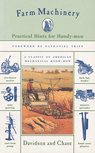 Beispielbild fr Farm Machinery : Practical Hints for Handy-Men zum Verkauf von Better World Books