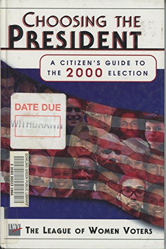 9781558219588: Choosing the President, 2000: A Citizen's Guide to the Electoral Process
