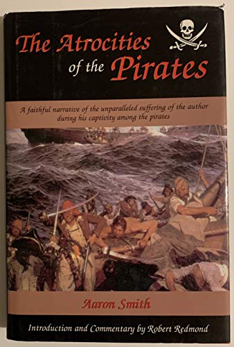 Beispielbild fr THE Atrocities of the Pirates zum Verkauf von Wonder Book