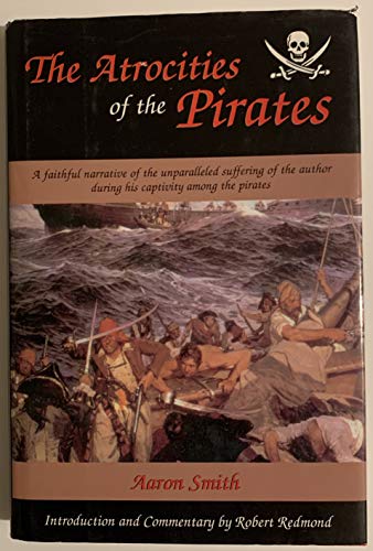 Imagen de archivo de THE Atrocities of the Pirates a la venta por Wonder Book