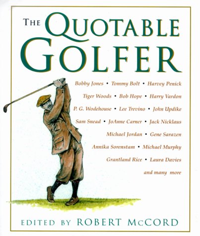 Beispielbild fr The Quotable Golfer (Quotable) zum Verkauf von Wonder Book