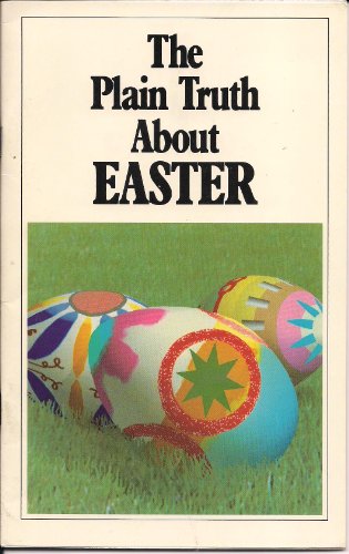 Beispielbild fr The plain truth about Easter zum Verkauf von WorldofBooks