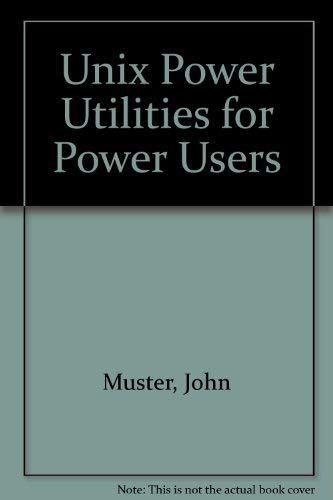 9781558280007: Unix Power Utilities: For Power Users