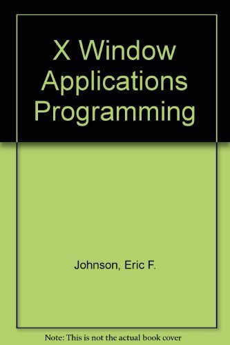9781558281783: X Window Applications Programming