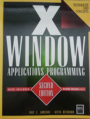 Imagen de archivo de X Window: Applications Programming/Book and Disk a la venta por Hawking Books