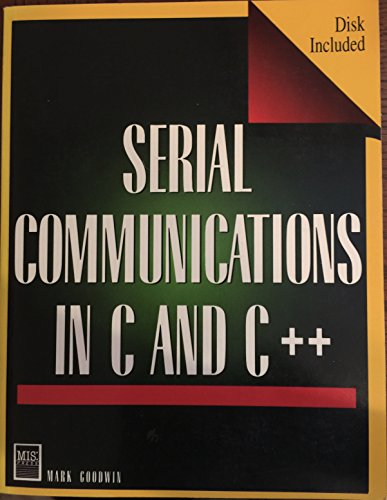 Stock image for Serial Communications in C and C++ for sale by Front Cover Books