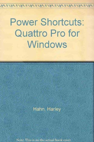 Stock image for Power Shortcuts: Quattro Pro for Windows/Book and Disk for sale by Ergodebooks