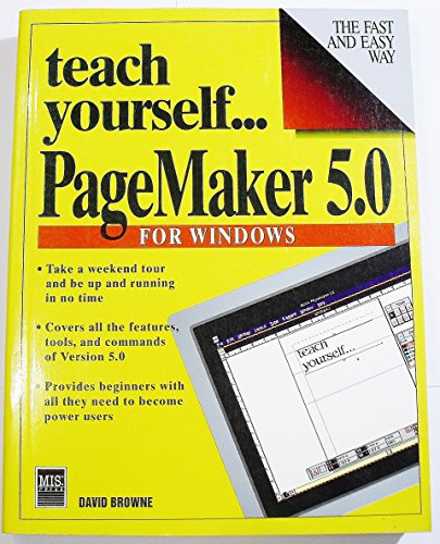 Imagen de archivo de Teach Yourself . . . Pagemaker 5.0 for Windows a la venta por Better World Books: West