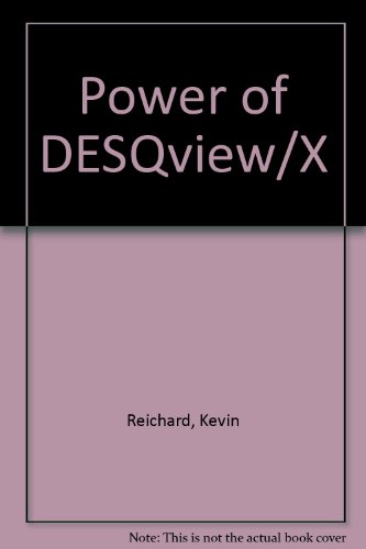 Stock image for Power Of-- DesqView/X for sale by ThriftBooks-Dallas