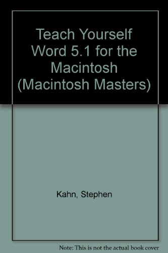 Stock image for Teach Yourself Word 5.1 for the Macintosh (Macintosh Masters) for sale by HPB-Red