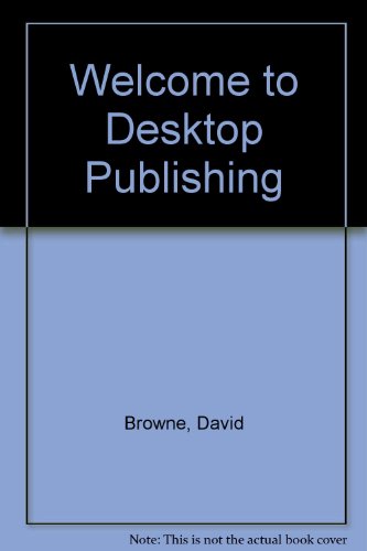 Welcome To.Desktop Publishing