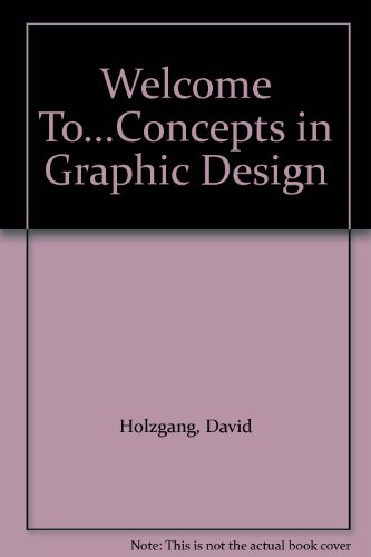 9781558283060: Welcome To...Concepts in Graphic Design