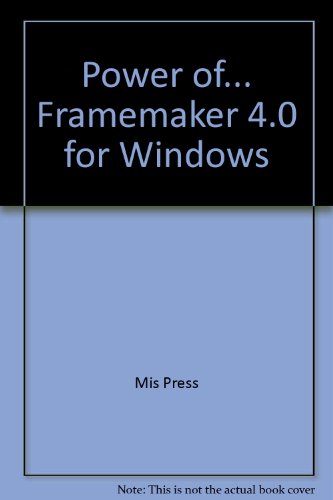 Beispielbild fr Power Of. Framemaker 4 for Windows zum Verkauf von medimops