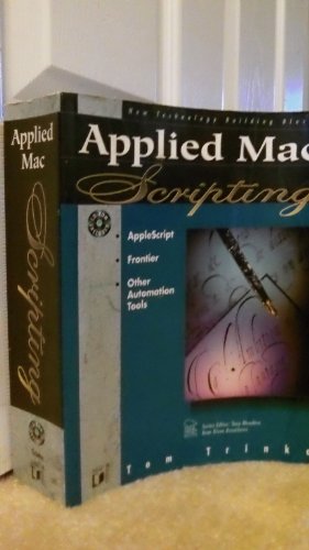 Applied Mac Scripting (New Technology Building Blocks) (9781558283305) by Trinko, Tom