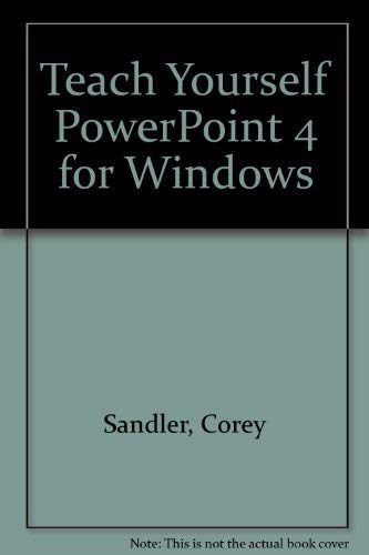 Imagen de archivo de Teach Yourself PowerPoint 4.0 for Windows a la venta por Better World Books