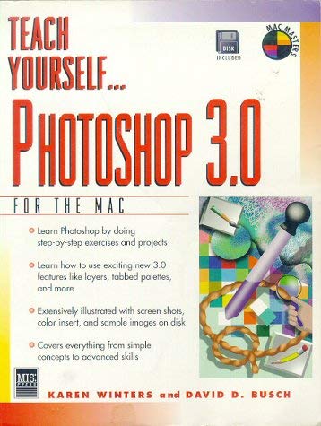 Stock image for Teach Yourself. Photoshop 3.0 for the Mac (Macintosh Masters,) for sale by Wonder Book