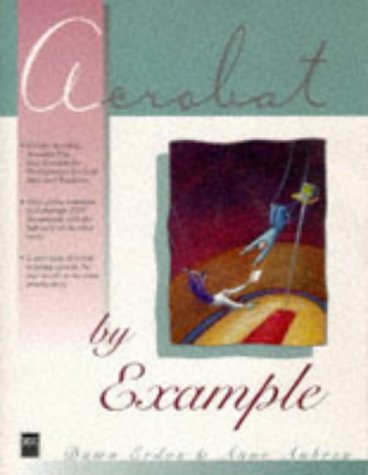 Beispielbild fr Acrobat by Example zum Verkauf von Wonder Book