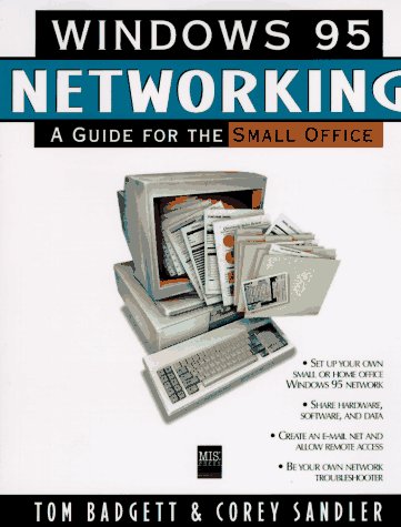 Stock image for Windows 95 Networking: A Guide for the Small Office for sale by Ergodebooks