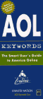 Imagen de archivo de AOL Keywords: The Smart User's Guide to America Online a la venta por ThriftBooks-Dallas