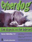 Cyberdog: Live Objects on the Internet (9781558285064) by Kissell, Joe; McKee, David