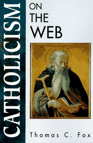 Beispielbild fr Catholicism on the Web zum Verkauf von Callaghan Books South