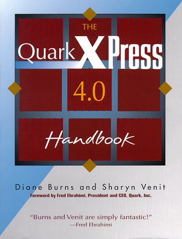 Beispielbild fr QuarkXPress 4.O Official Handbook for Macintosh and Windows zum Verkauf von Better World Books