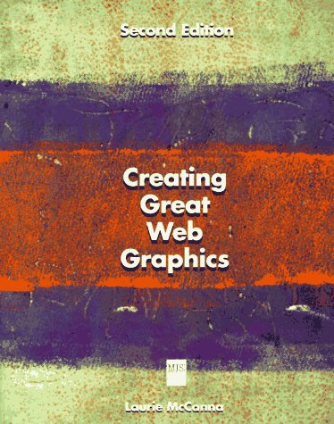 Beispielbild fr Creating Great Web Graphics zum Verkauf von Better World Books