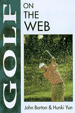 Stock image for Golf on the Web (On the Web Series) for sale by Wonder Book