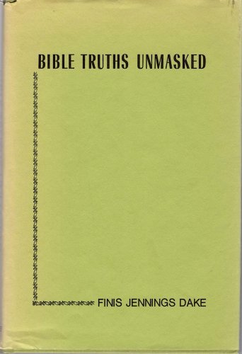 Stock image for Bible Truths Unmasked for sale by Meadowland Media