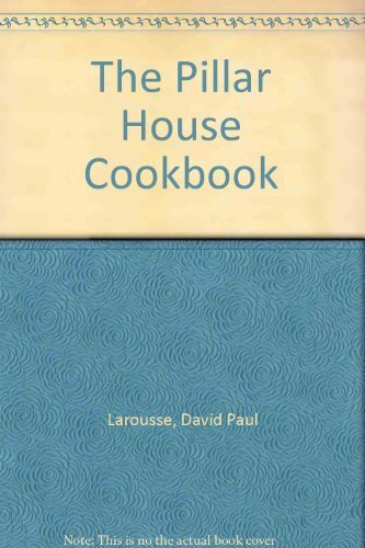 Stock image for The Pillar House Cookbook for sale by The Book Spot