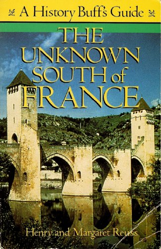 9781558320307: Unknown South of France: A History Buff's Guide [Idioma Ingls]