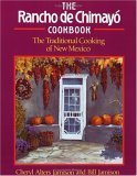 Beispielbild fr The Rancho de Chimayo Cookbook: The Traditional Cooking of New Mexico zum Verkauf von Off The Shelf